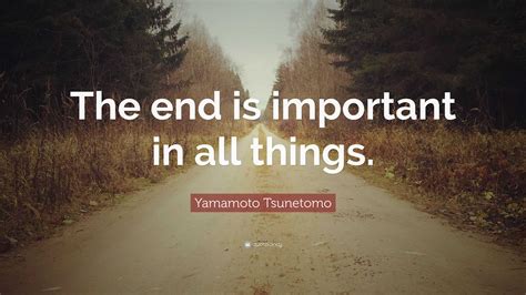 End Is Important .
